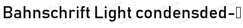 Bahnschrift Light condensded字体转换